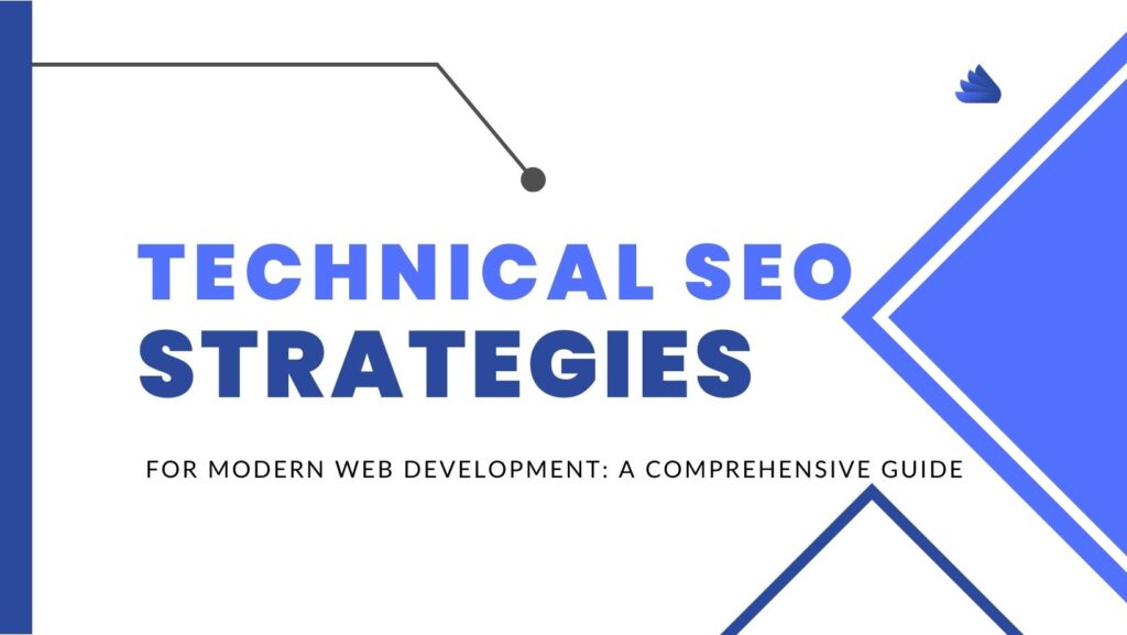 The Ultimate Technical SEO Strategy for Modern Web Development